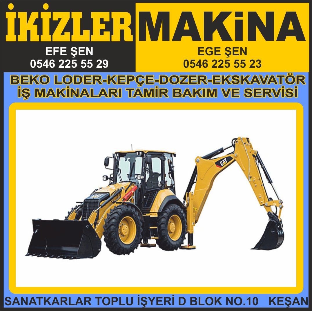 İKİZLER İŞ MAKİNALARI TAMİR KEŞAN KEPÇE BEKO LODER DOZER GREYDER EKSKAVATÖR ÖZEL SERVİS  - Görsel 1