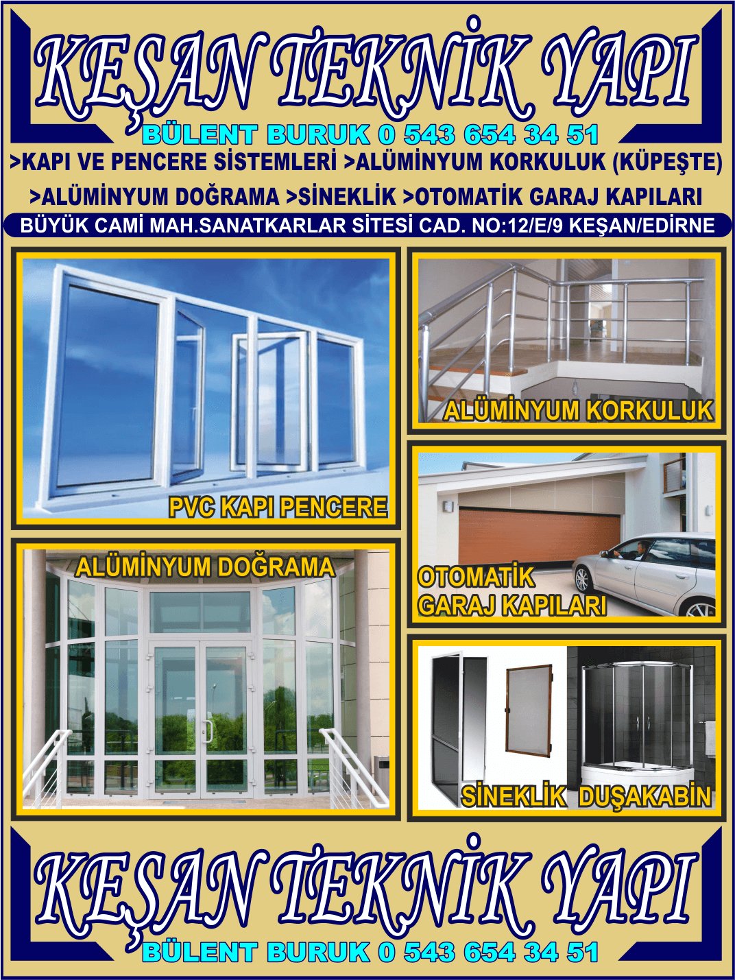 KEŞAN PVC KAPI PENCERE TEKNİK YAPI ALÜMİNYUM DOĞRAMA SİNEKLİK ALÜMİNYUM KORKULUK