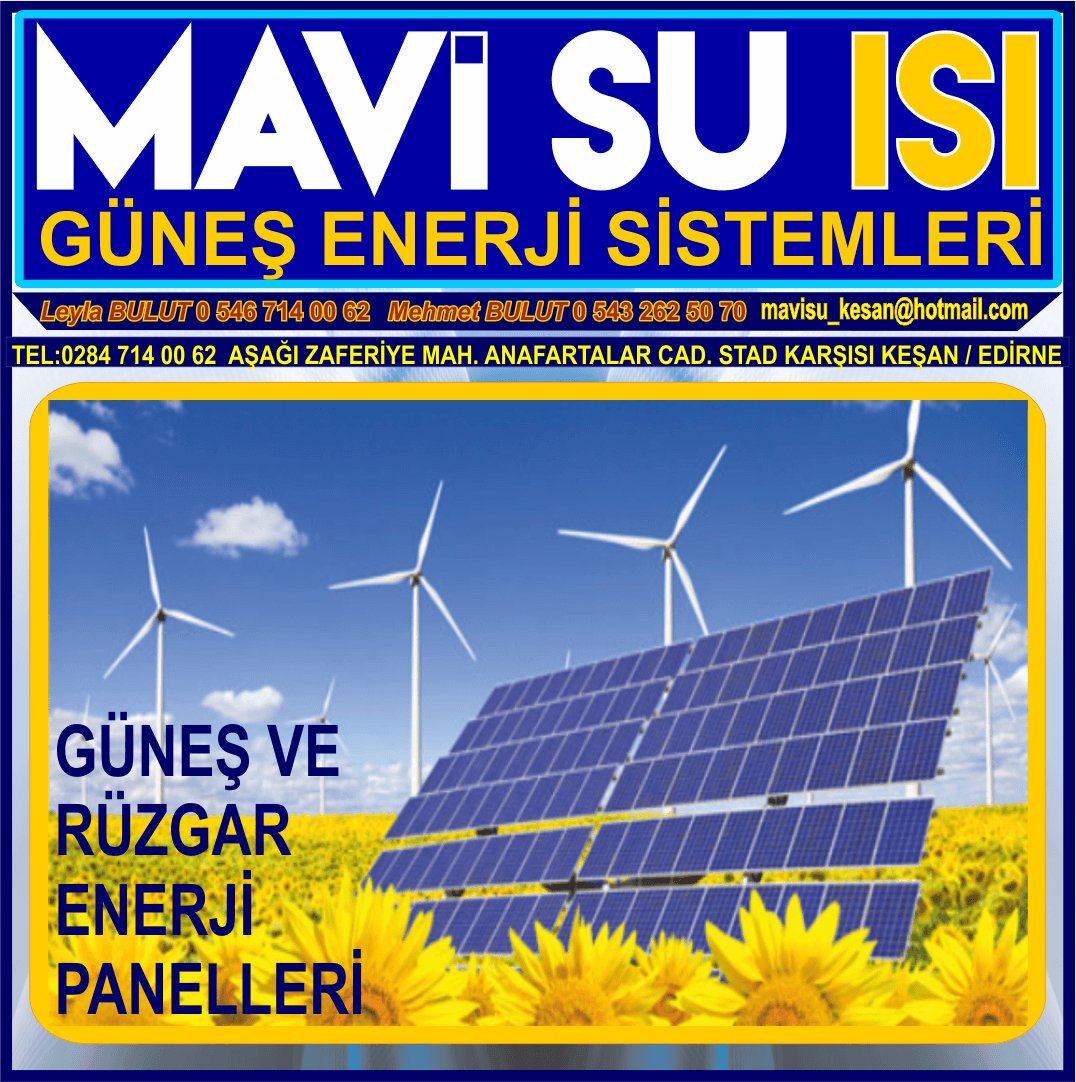 MAVİ SU ISI GÜNEŞ ENERJİSİ İLE SU ISITMA ELEKTRİK ÜRETİMİ TARIMSAL SULAMA KATI YAKIT KALORİFER KAZANI SATIŞ SU ARITMA SİSTEMLERİ KEŞAN - Görsel 4