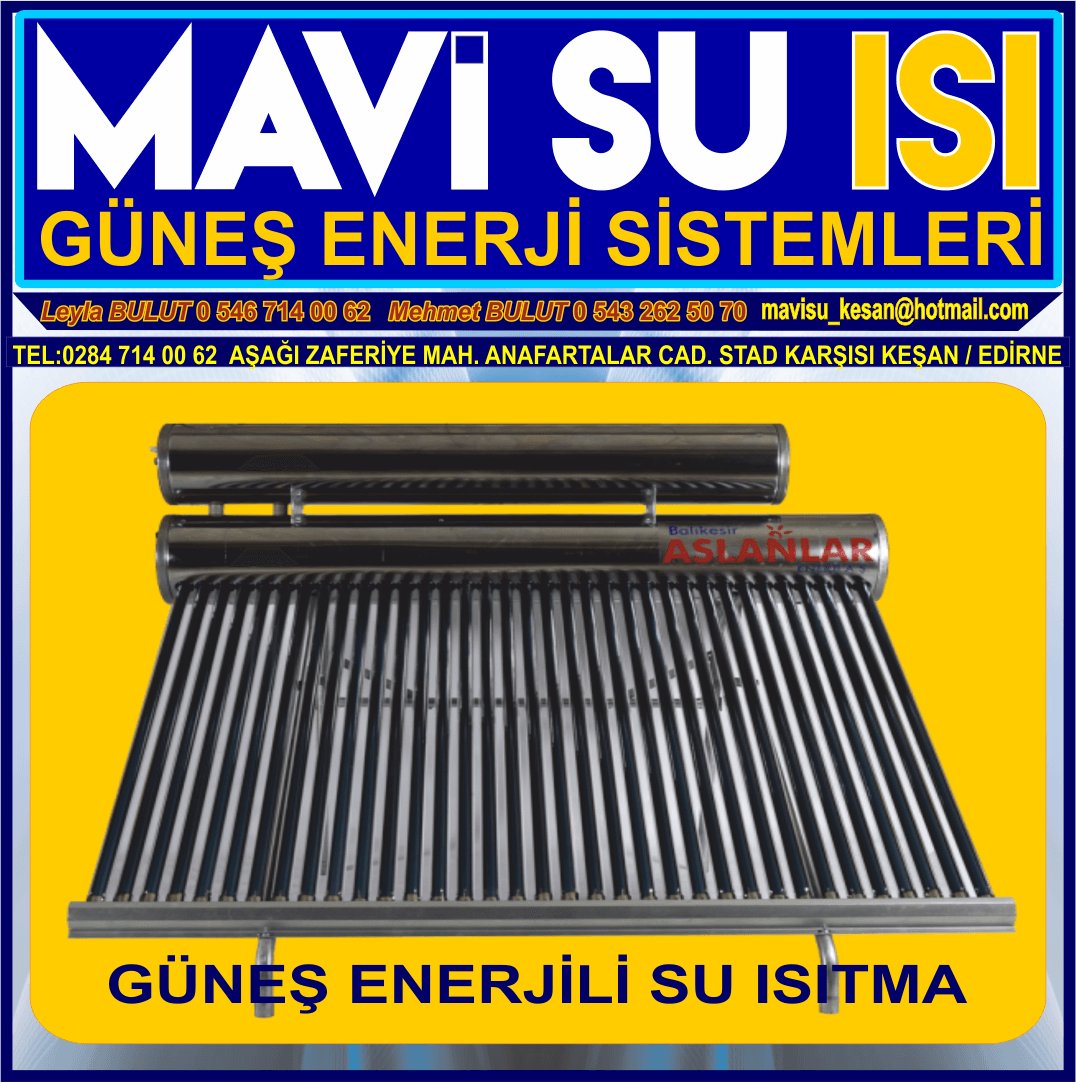 MAVİ SU ISI GÜNEŞ ENERJİSİ İLE SU ISITMA ELEKTRİK ÜRETİMİ TARIMSAL SULAMA KATI YAKIT KALORİFER KAZANI SATIŞ SU ARITMA SİSTEMLERİ KEŞAN - Görsel 10