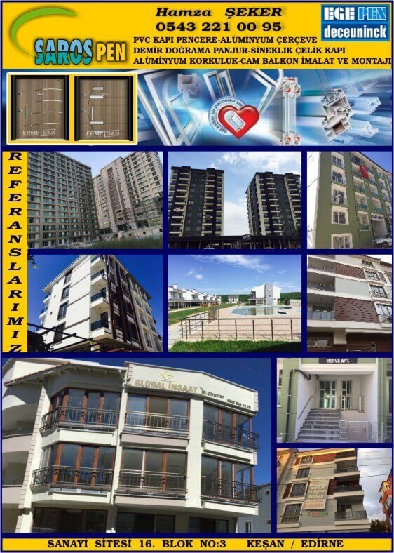 SAROS PEN PVC KAPI PENCERE CAM BALKON ALÜMİNYUM KAPI PENCERE ÇERÇEVE SİNEKLİK DEMİR DOĞRAMA KEŞAN